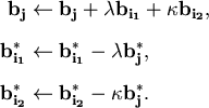\begin{align*}\bold{b_j} & \leftarrow \bold{b_j} + \lambda \bold{b_{i_1}} + \kap...
...ld{b_{i_2}^*} & \leftarrow \bold{b_{i_2}^*} - \kappa \bold{b_j^*}.
\end{align*}